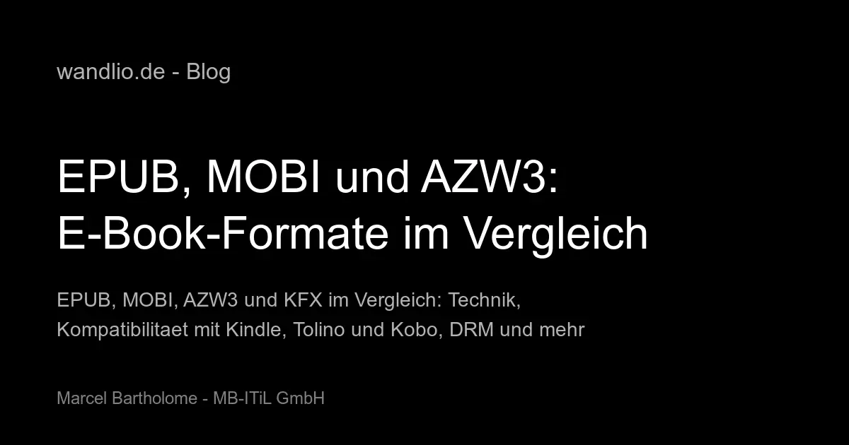 EPUB, MOBI und AZW3: E-Book-Formate im Vergleich
